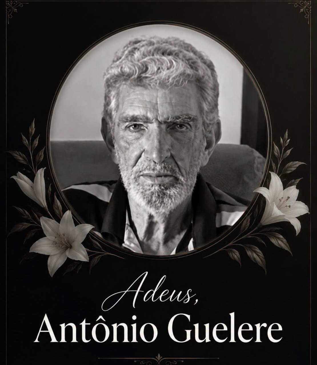 🕊️ NOTA DE FALECIMENTO: Antônio Guelere